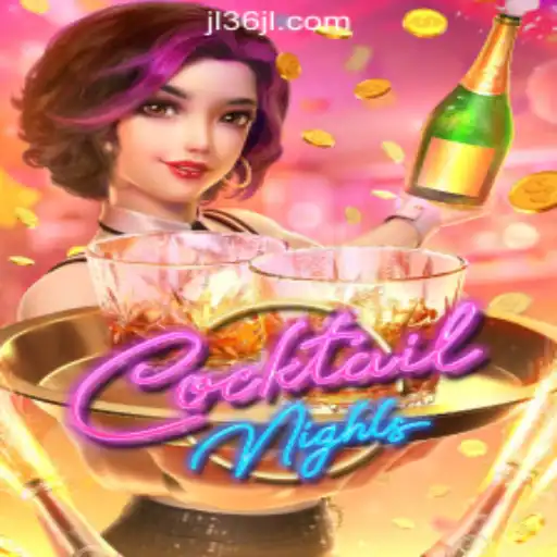 Exploring CocktailNights at 36JL Online Casino Philippines