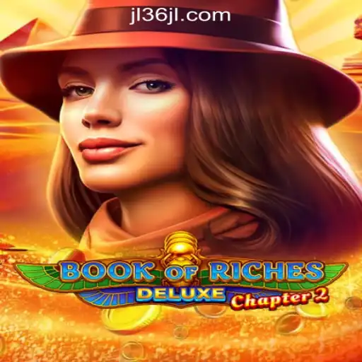 Exploring BookofRichesDeluxeChapter2 in the Thriving World of 36JL Online Casino Philippines